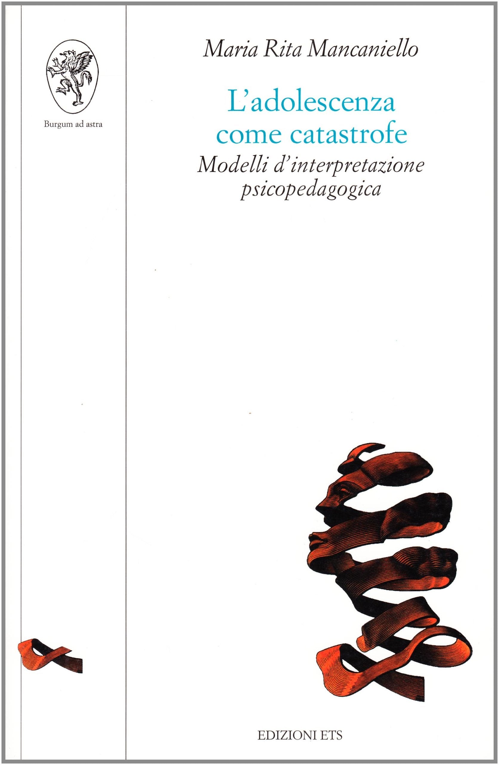 L'adolescenza come catastrofe. Modelli d'interpretazione psicopedagogica book