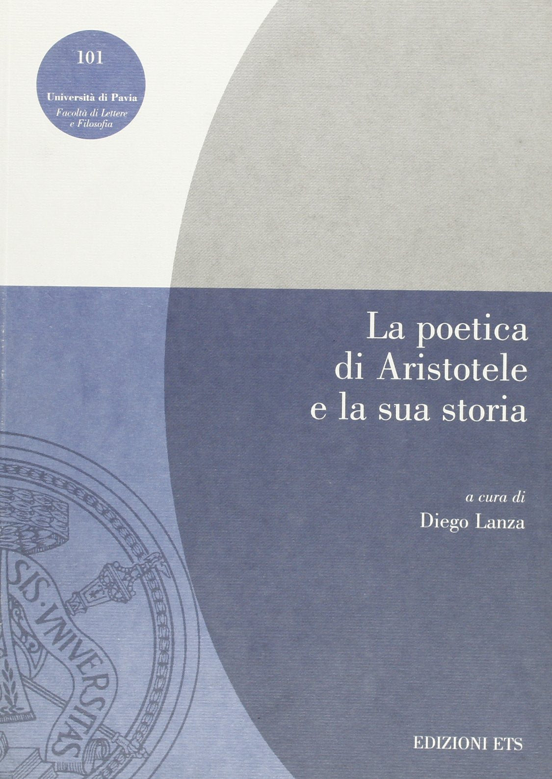 La poetica di Aristotele e la sua storia. Atti della giornata di studi book