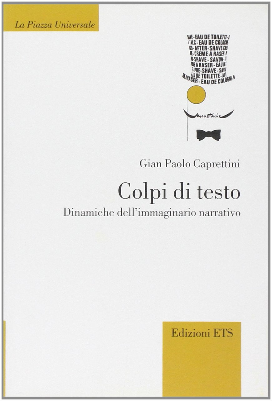 Colpi di testo. Dinamiche dell'immaginario narrativo (La Piazza Universale) Contemporary literature