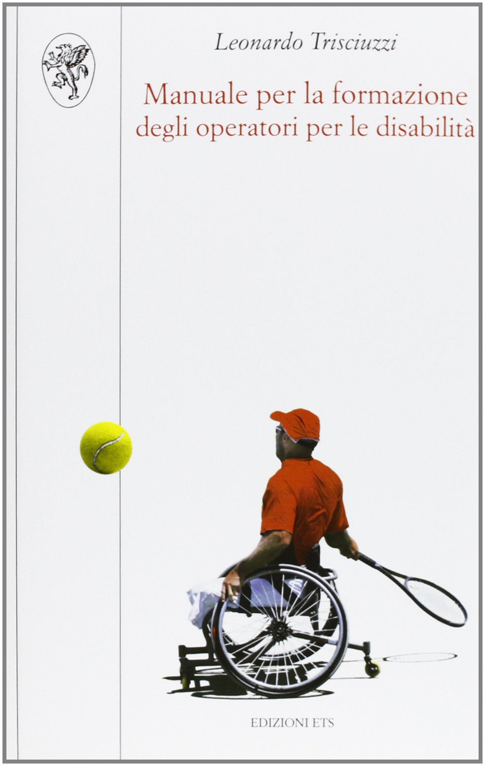 Manuale per la formazione degli operatori per le disabilità book