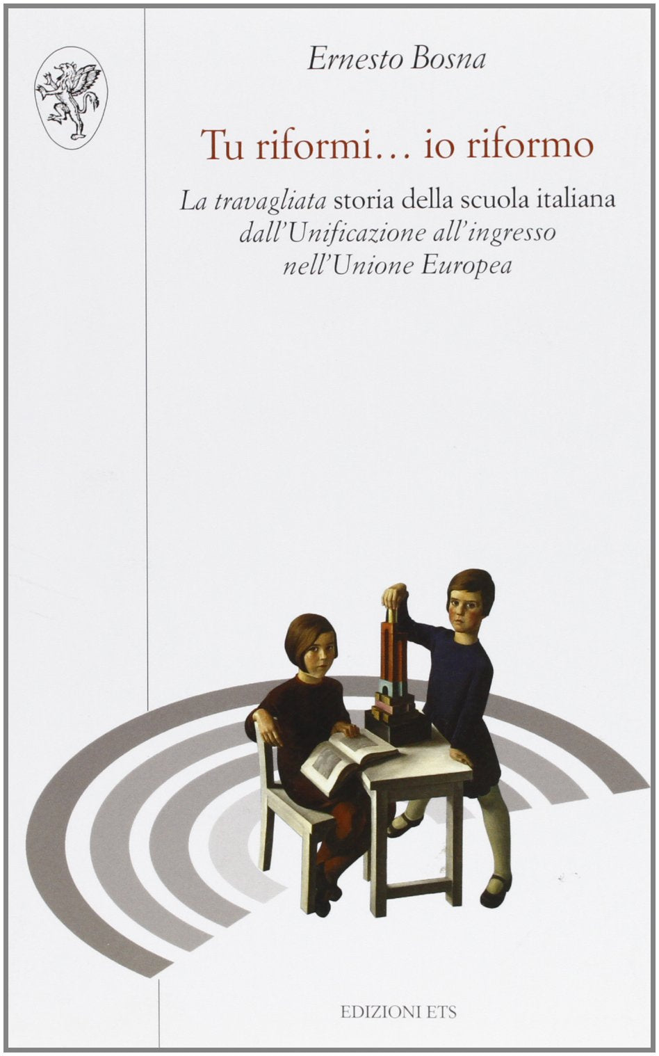 Tu riformi... io riformo. La travagliata storia della scuola italiana dall'Unificazione all'ingresso nell'Unione Europea book