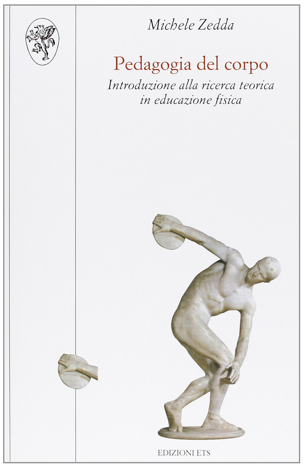Pedagogia del corpo. Introduzione alla ricerca teorica in educazione fisica book