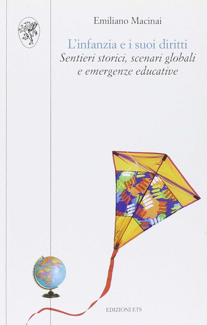 L'infanzia e i suoi diritti. Sentieri storici, scenari globali e emergenze educative book
