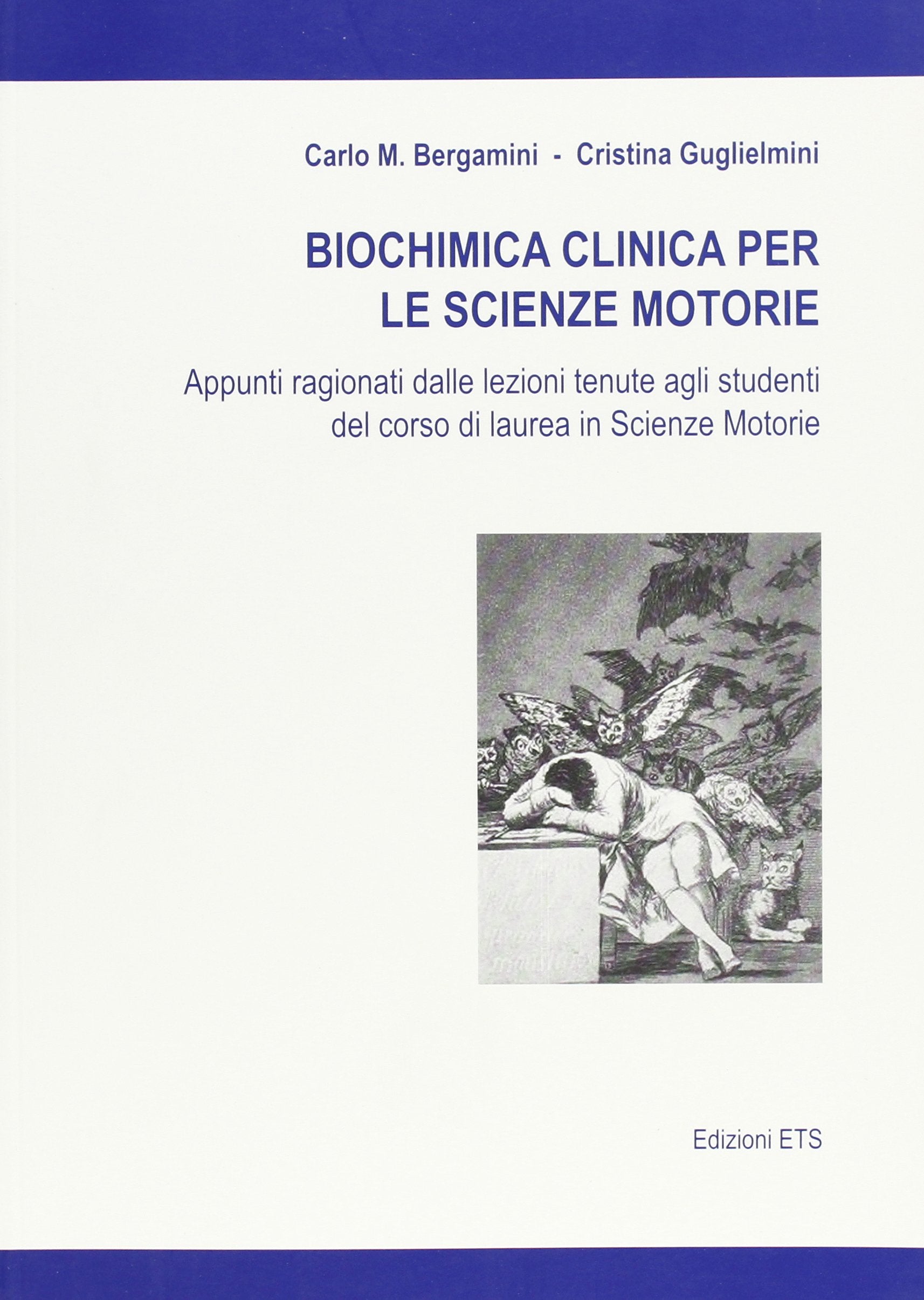 Biochimica clinica per le scienze motorie. Appunti ragionati dalle lezioni tenute agli studenti del corso di laurea in scienze motorie book