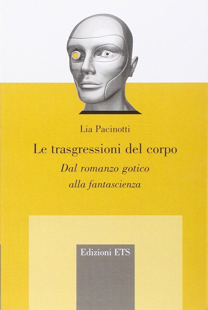 Le trasgressioni del corpo. Dal romanzo gotico alla fantascienza Contemporary literature