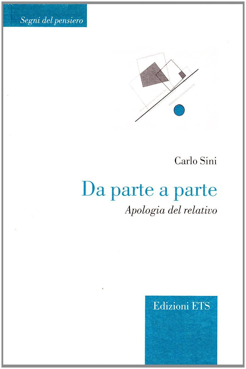 Da parte a parte. Apologia del relativo (Segni del pensiero) Philosophy