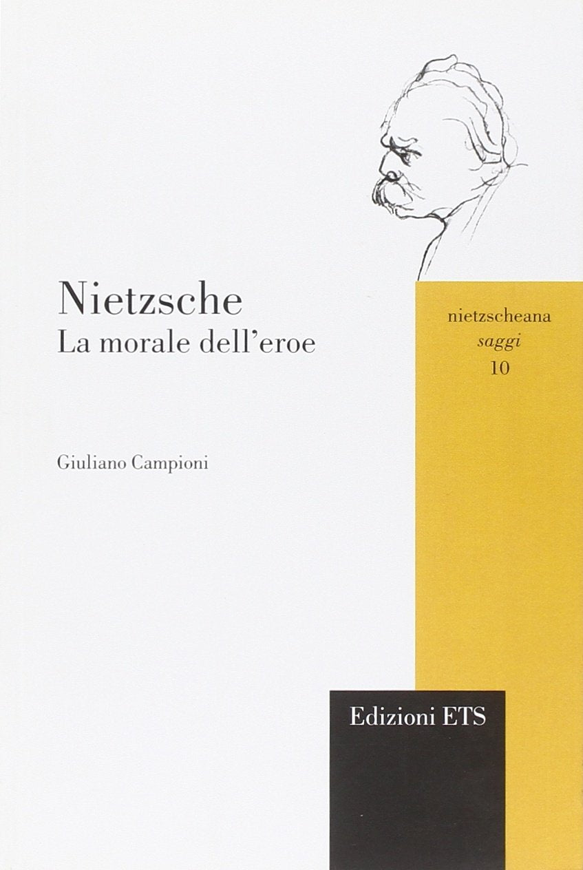 Nietzsche. La morale dell'eroe book