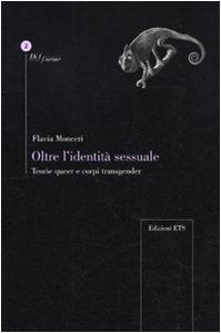 Oltre l'identità sessuale. Teorie queer e corpi transgender book