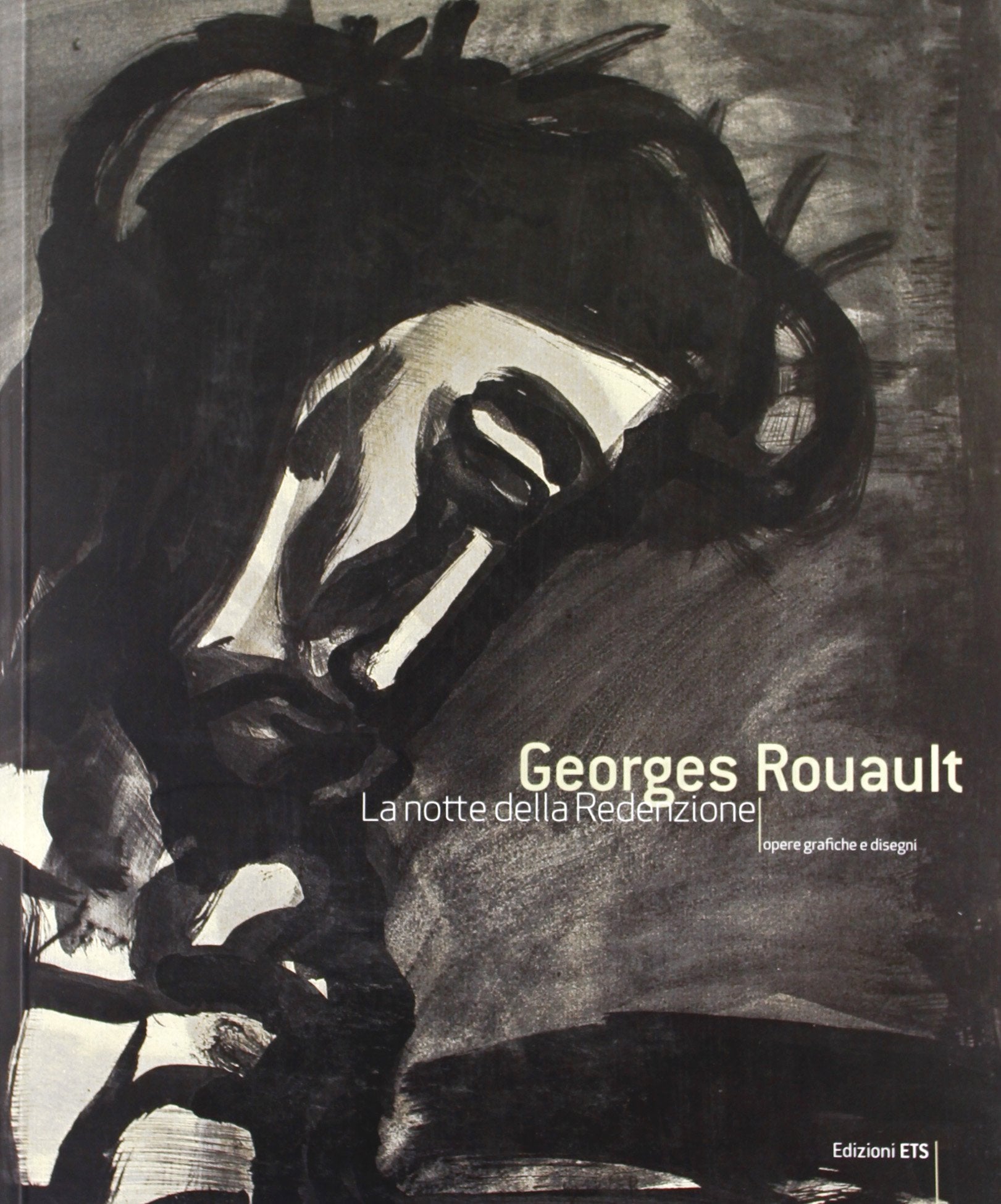 Georges Rouault. La notte della redenzione. Opere grafiche e disegni book