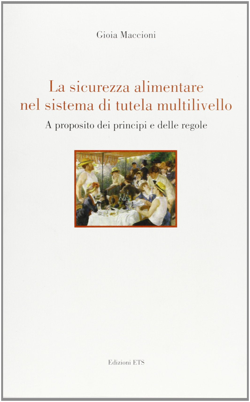 La sicurezza alimentare nel sistema di tutela multilivello. A proposito dei principi e delle regole Medicine