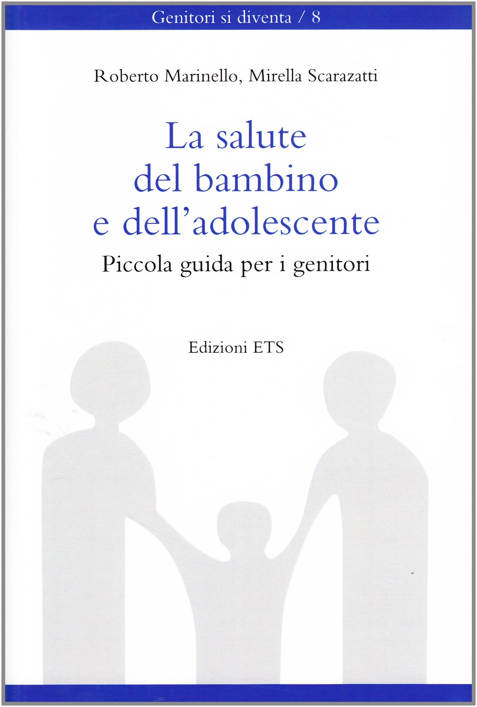 La salute del bambino e dell'adolescente. Piccola guida per i genitori book