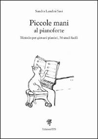 Piccole mani al pianoforte. Metodo per giovani pianisti, 36 studi facili Books