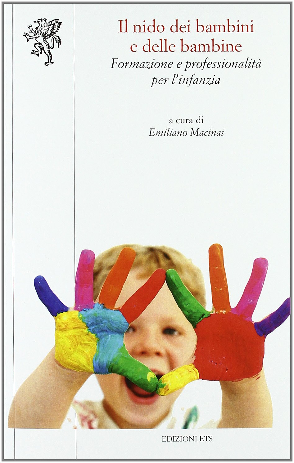 Nido dei bambini e delle bambine. Formazione e professionalità per l'infanzia book