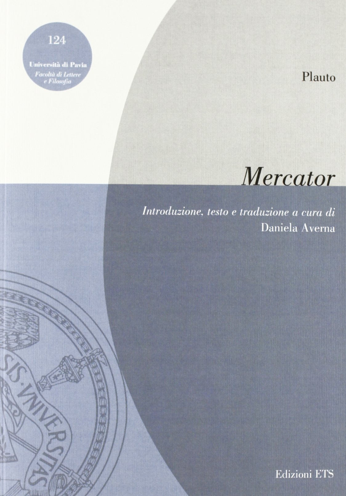 Mercator (Pubbl. Facoltà Lett. e Fil. Univer. Pavia) Drama