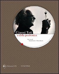 Gianni Toti o della poetronica (Obliqui) Poetry