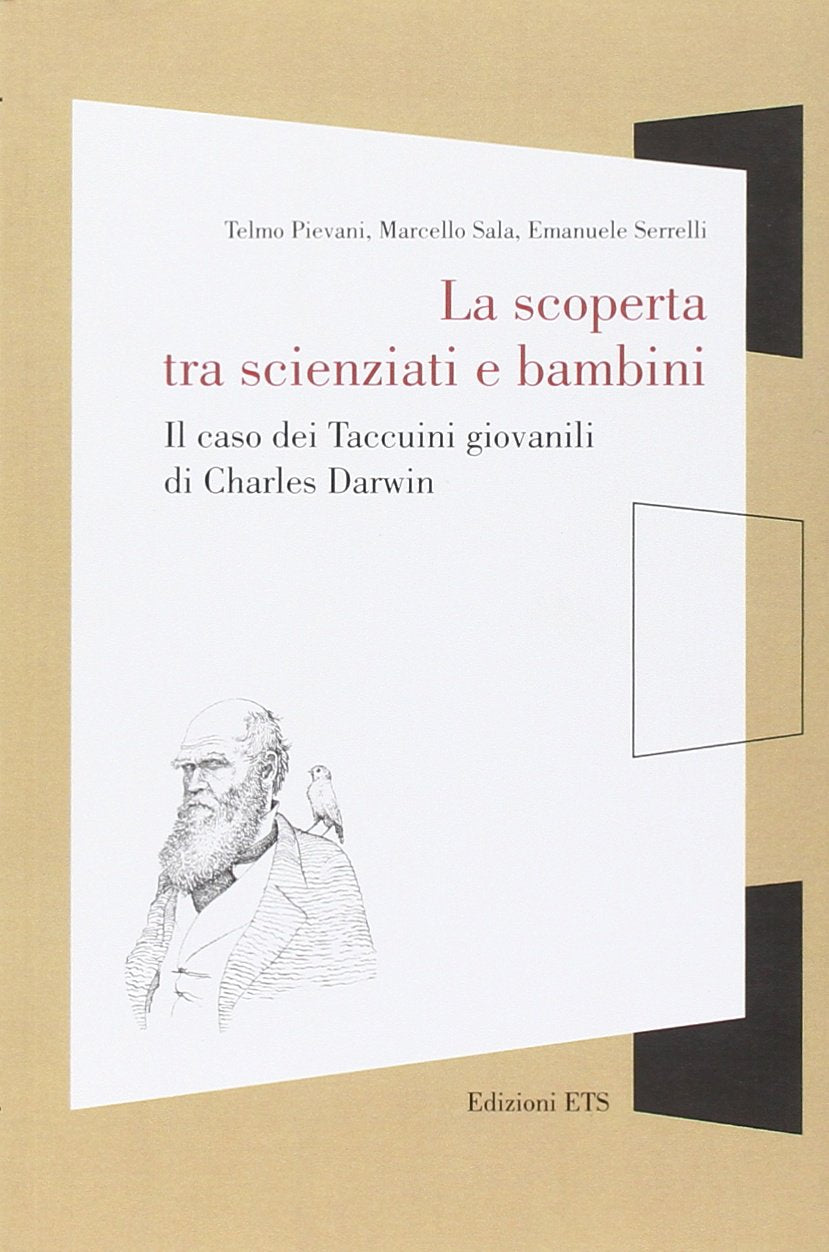 La scoperta tra scienziati e bambini. Il caso dei taccuini giovanili di Charles Darwin (Naturalmente scienza) Learning & Reference