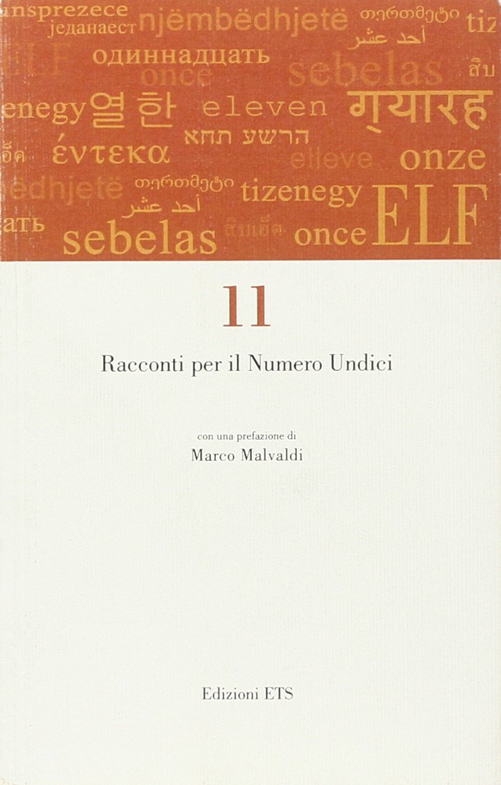 11. Racconti per il numero undici Essays & Short Stories