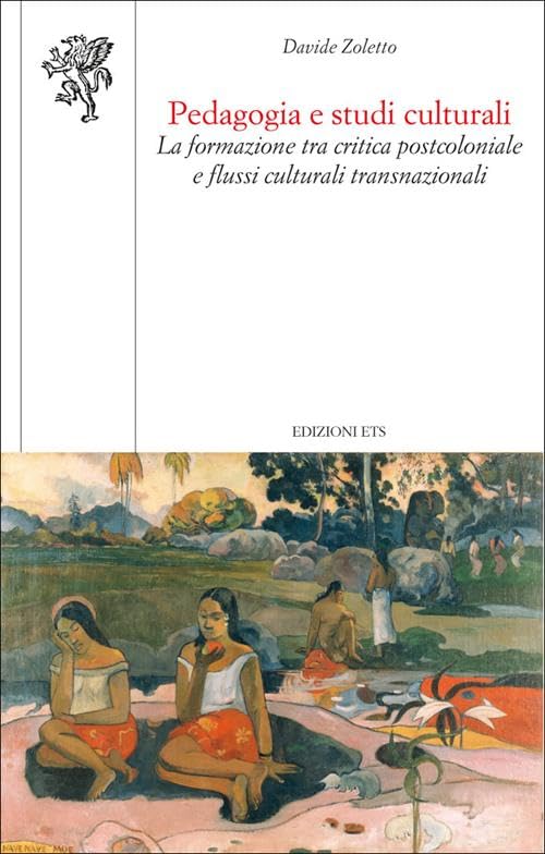 Pedagogia e studi culturali. La formazione tra critica postcoloniale e flussi culturali transnazionali book