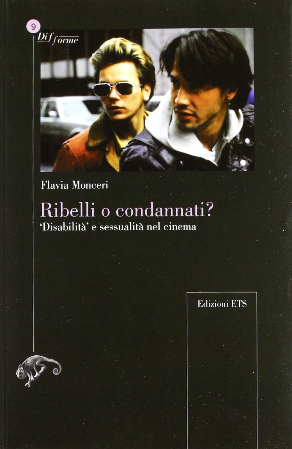 Ribelli o condannati? «Disabilità» e sessualità nel cinema (Difforme) Media & Communication