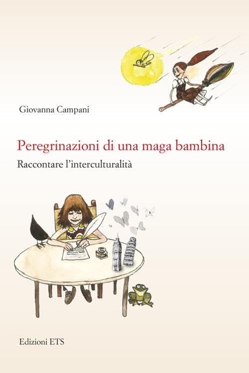 Peregrinazioni di una maga bambina. Raccontare l'interculturalità Books