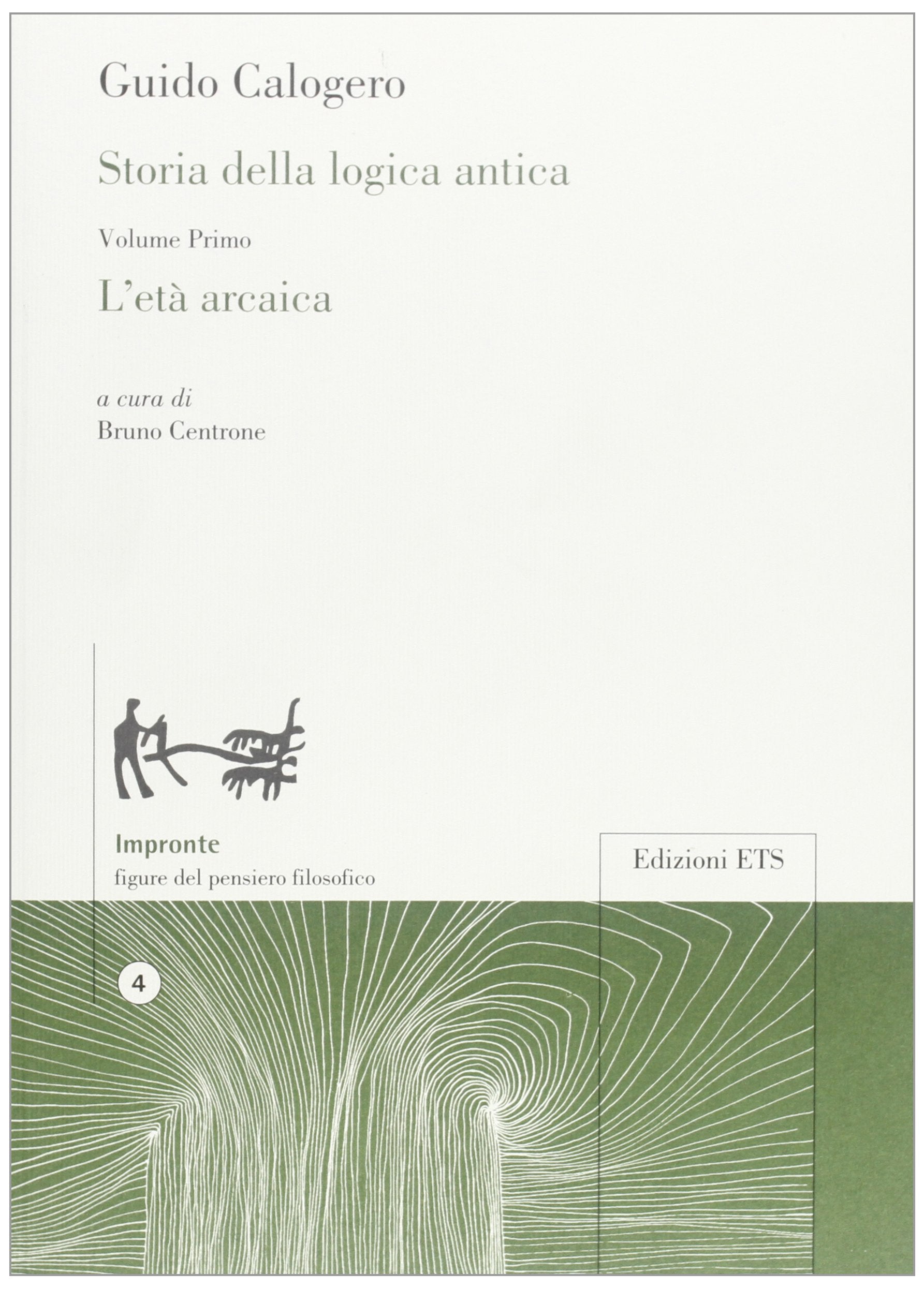 Storia della logica antica. L'età arcaica (Vol. 1) book