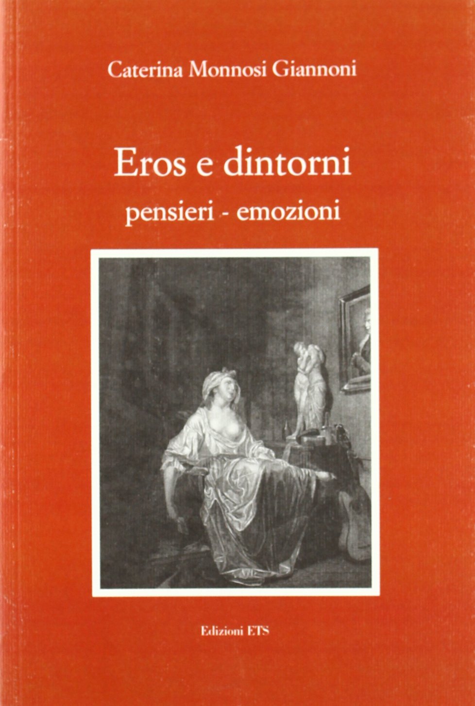 Eros e dintorni. Pensieri-emozioni Poetry