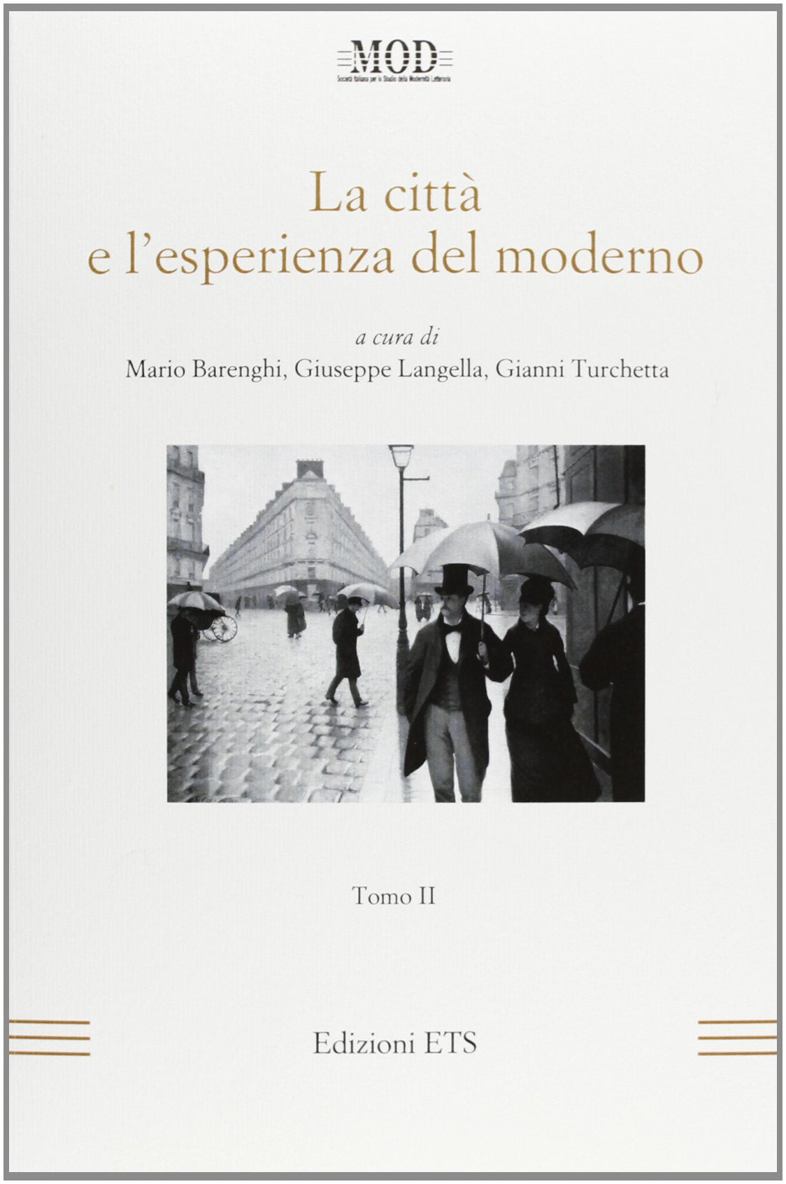 La città e l'esperienza del moderno (Vol. 2) (La modernità letteraria) Contemporary literature