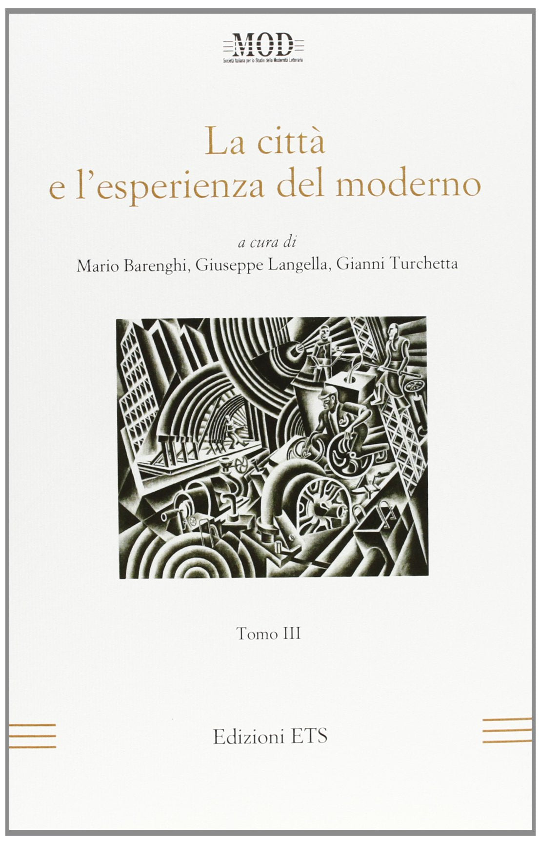 La città e l'esperienza del moderno (Vol. 3) (La modernità letteraria) Contemporary literature