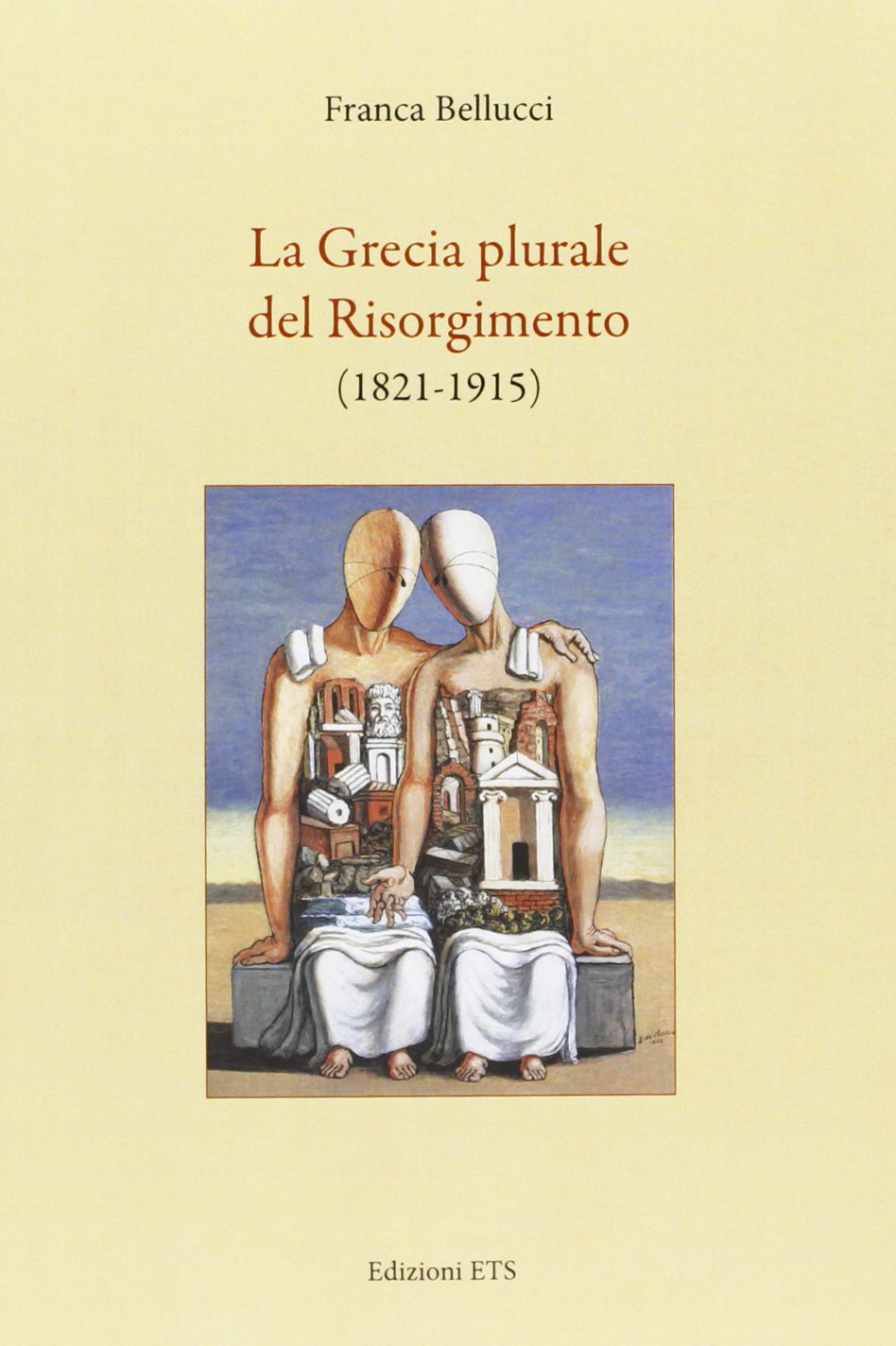 La Grecia plurale del risorgimento (1821-1915) Politics & History