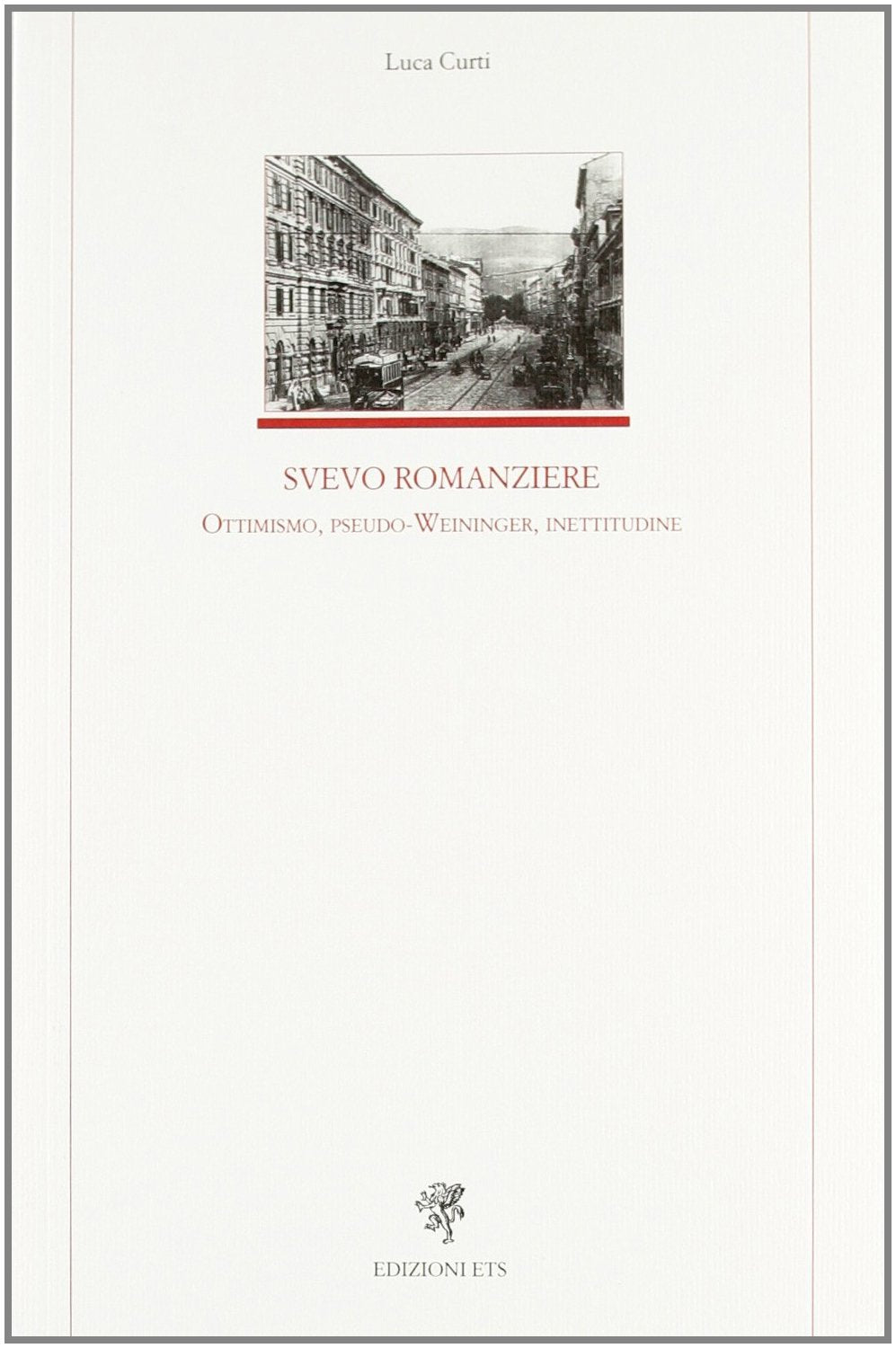 Svevo romanziere. Ottimismo, pseudo-Weininger, inettitudine (Letteratura italiana) Contemporary literature