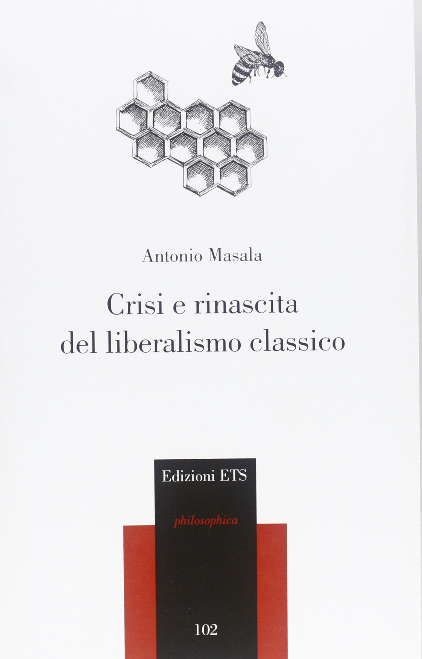 Crisi e rinascita del liberalismo classico Politics & History