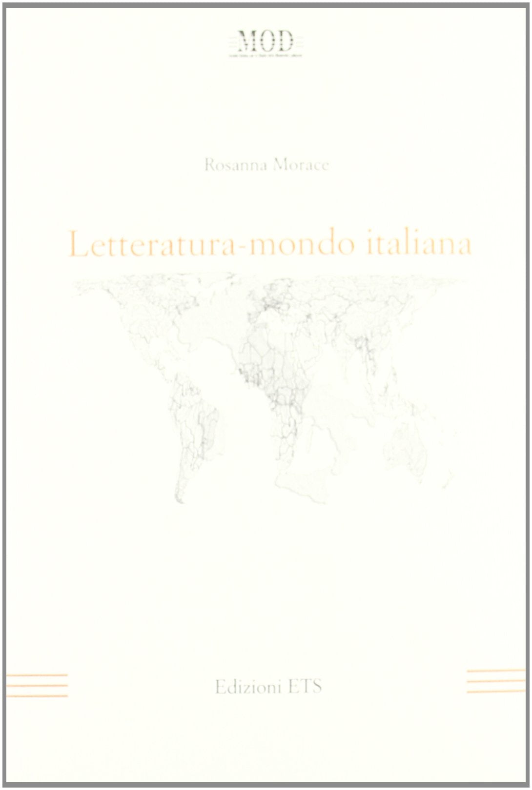 Letteratura-mondo italiana (Mod) Contemporary literature