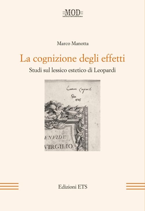 La cognizione degli effetti. Studi sul lessico estetico di Leopardi (Mod) Contemporary literature