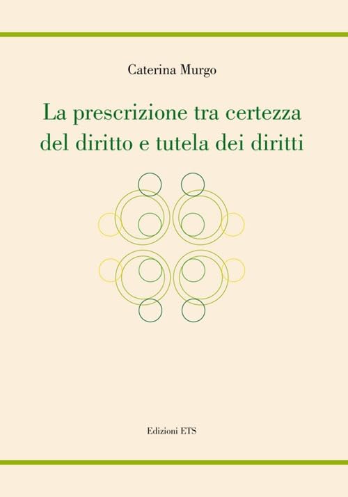 La prescrizione tra certezza del diritto e tutela dei diritti Law