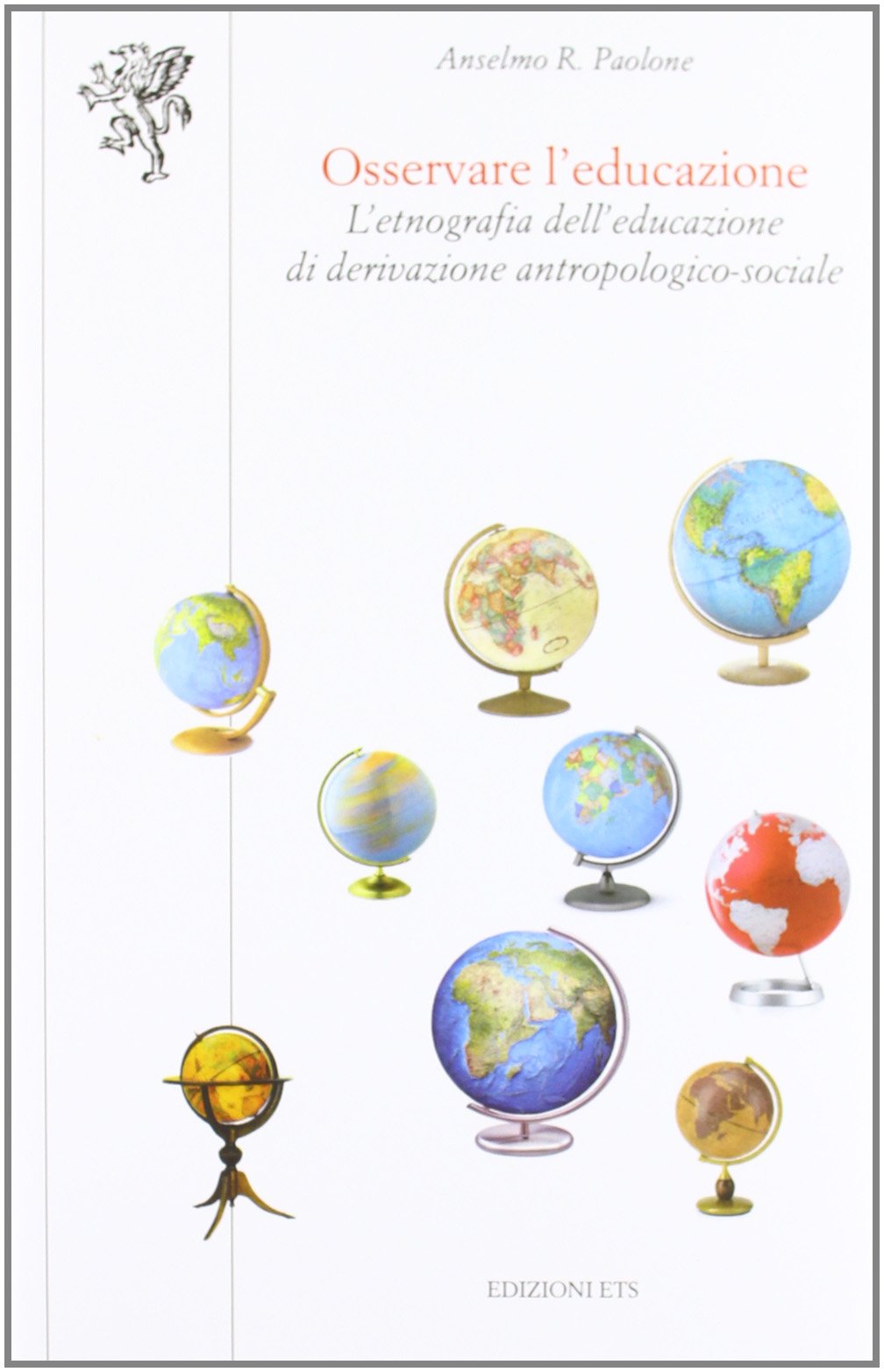 Osservare l'educazione. L'etnografia dell'educazione di derivazione antropologico-sociale book