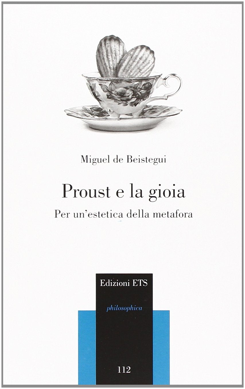 Proust e la gioia. Per un'estetica della metafora Philosophy