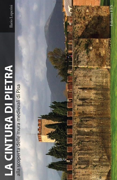 La cintura di pietra. Alla scoperta delle mura medievali di Pisa Architecture