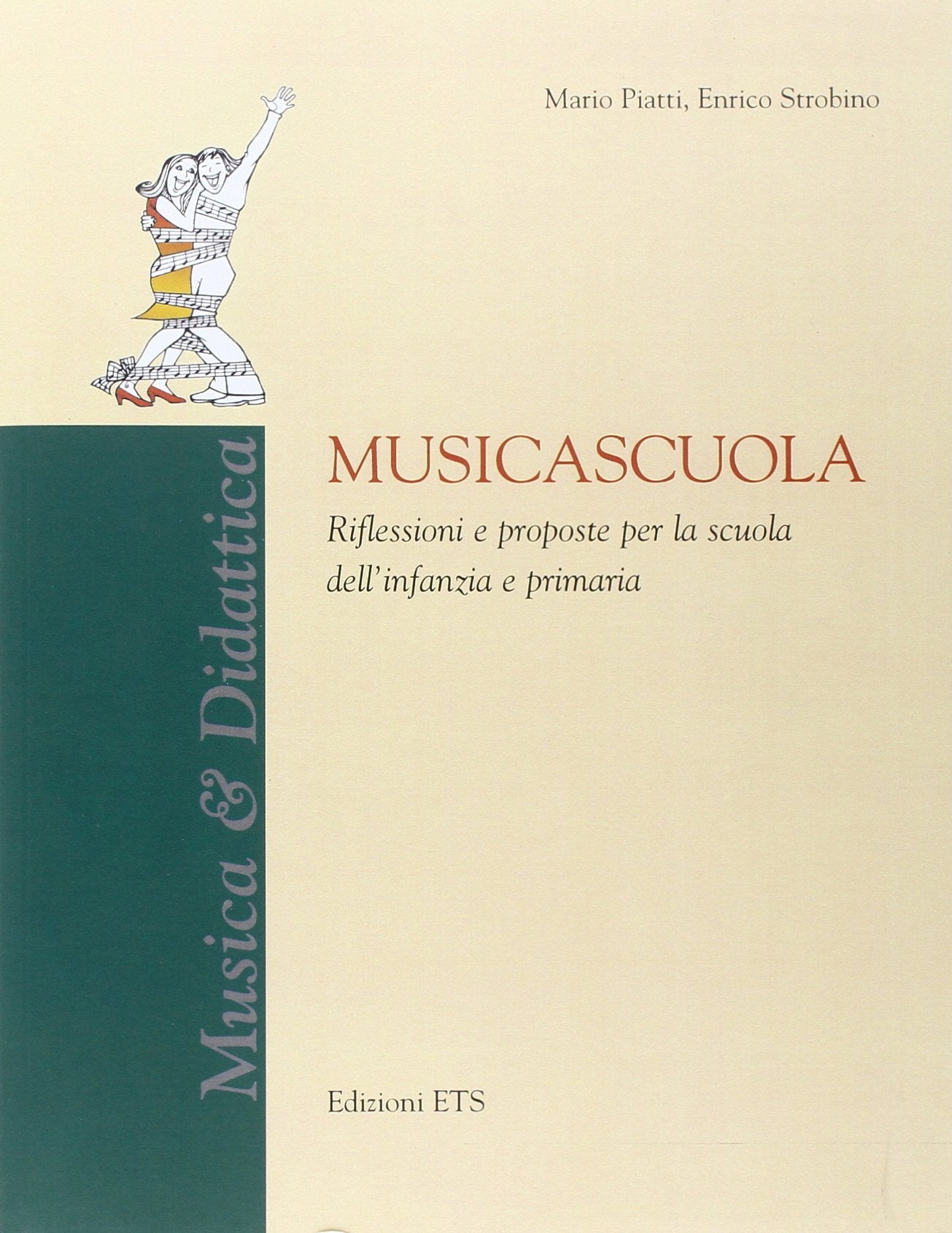 Musicascuola. Riflessioni e proposte per la scuola dell'infanzia e primaria book