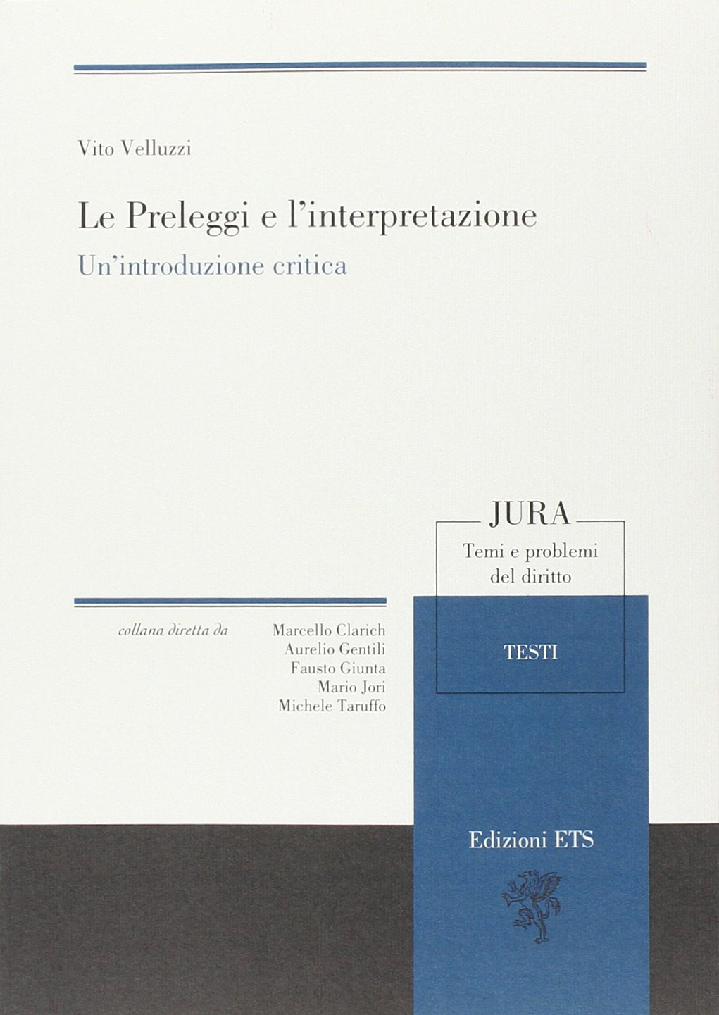 Le preleggi e l'interpretazione. Un'introduzione critica book