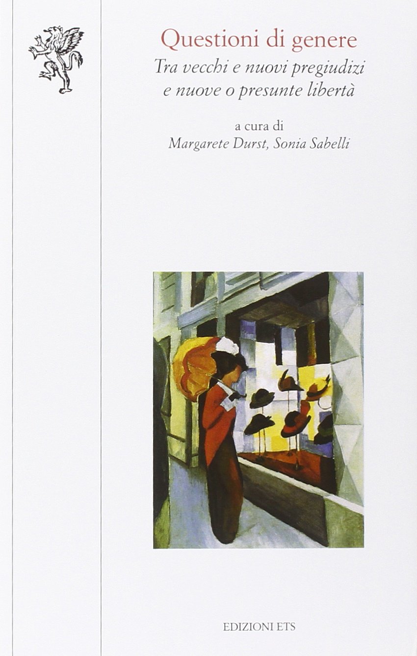 Questioni di genere. Tra vecchi e nuovi pregiudizi e nuove o presunte libertà (Scienze dell'educazione) Books