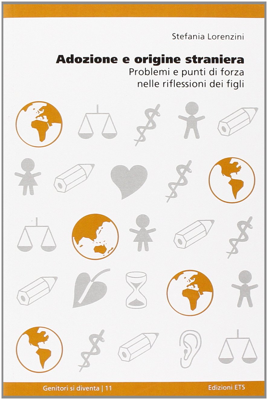 Adozione e origine straniera. Problemi e punti di forza nelle riflessioni dei figli book