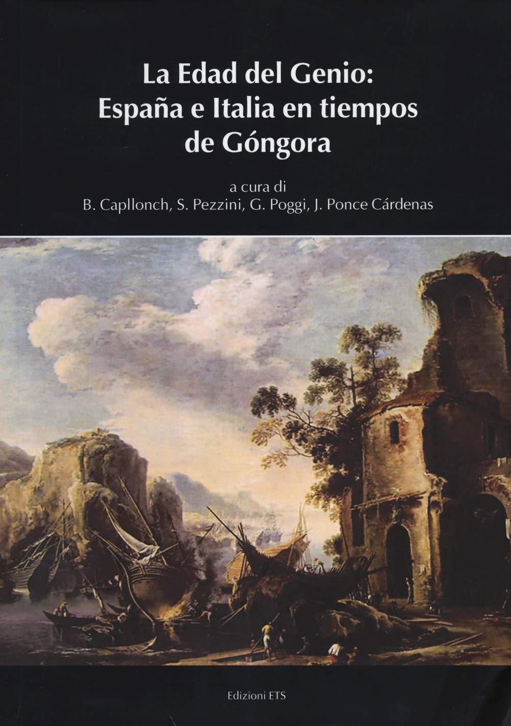 La edad del genio: España e Italia en tiempos de Góngora (Biblioteca di studi ispanici) Contemporary literature