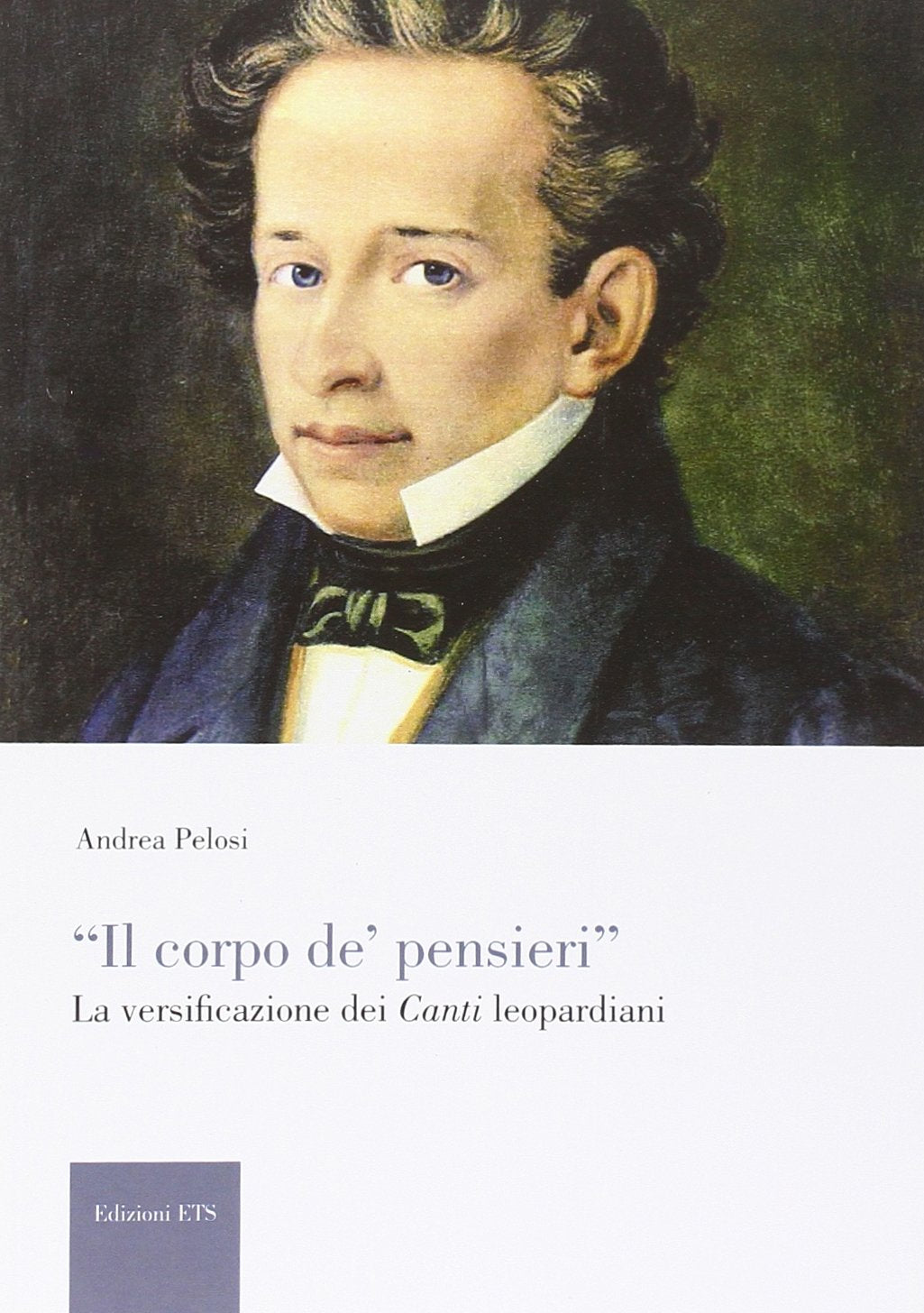 Il corpo de' pinsieri. La diversificazione dei canti leopardiani Contemporary literature