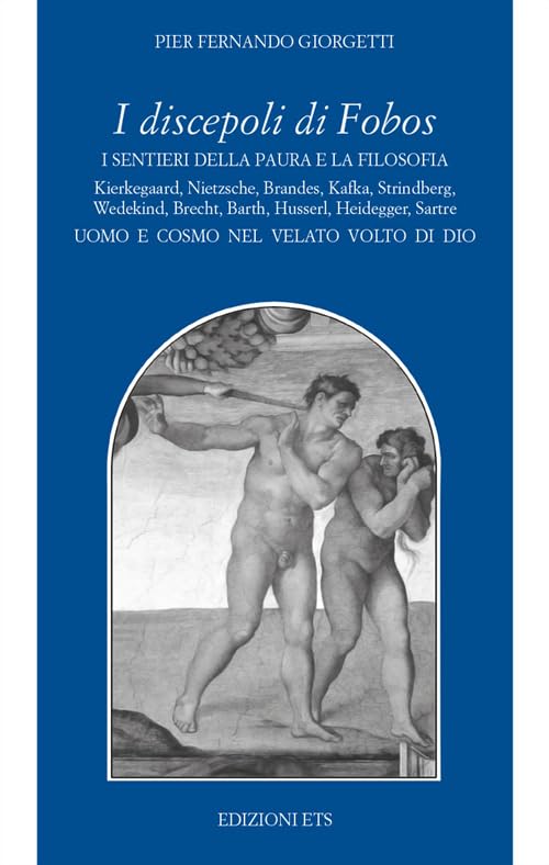 I discepoli di Fobos. I sentieri della paura e la filosofia Philosophy