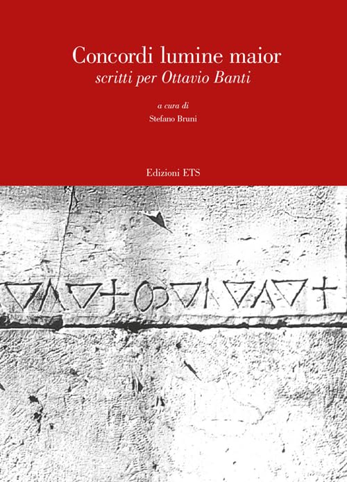 Concordi lumine maior. Scritti per Ottavio Banti Politics & History