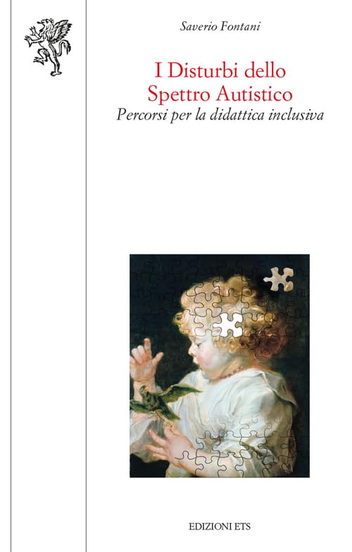 I disturbi dello spretto autistico. Percorsi per la didattica inclusiva book