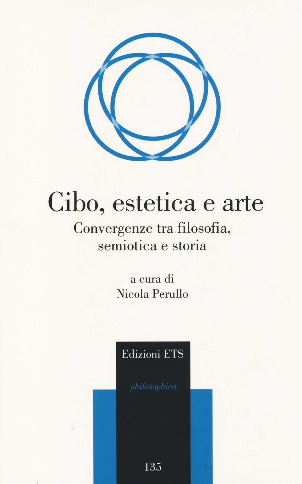 Cibo, estetica e arte. Convergenze tra filosofia, semiotica e storia book