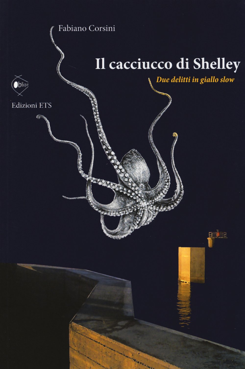Il cacciucco di Shelley. Due delitti in giallo slow (Obliqui) Contemporary literature