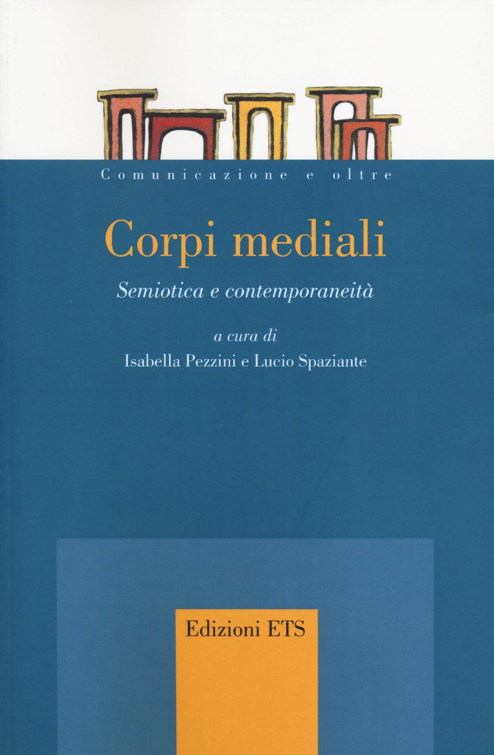 Corpi mediali. Semiotica e contemporaneità book