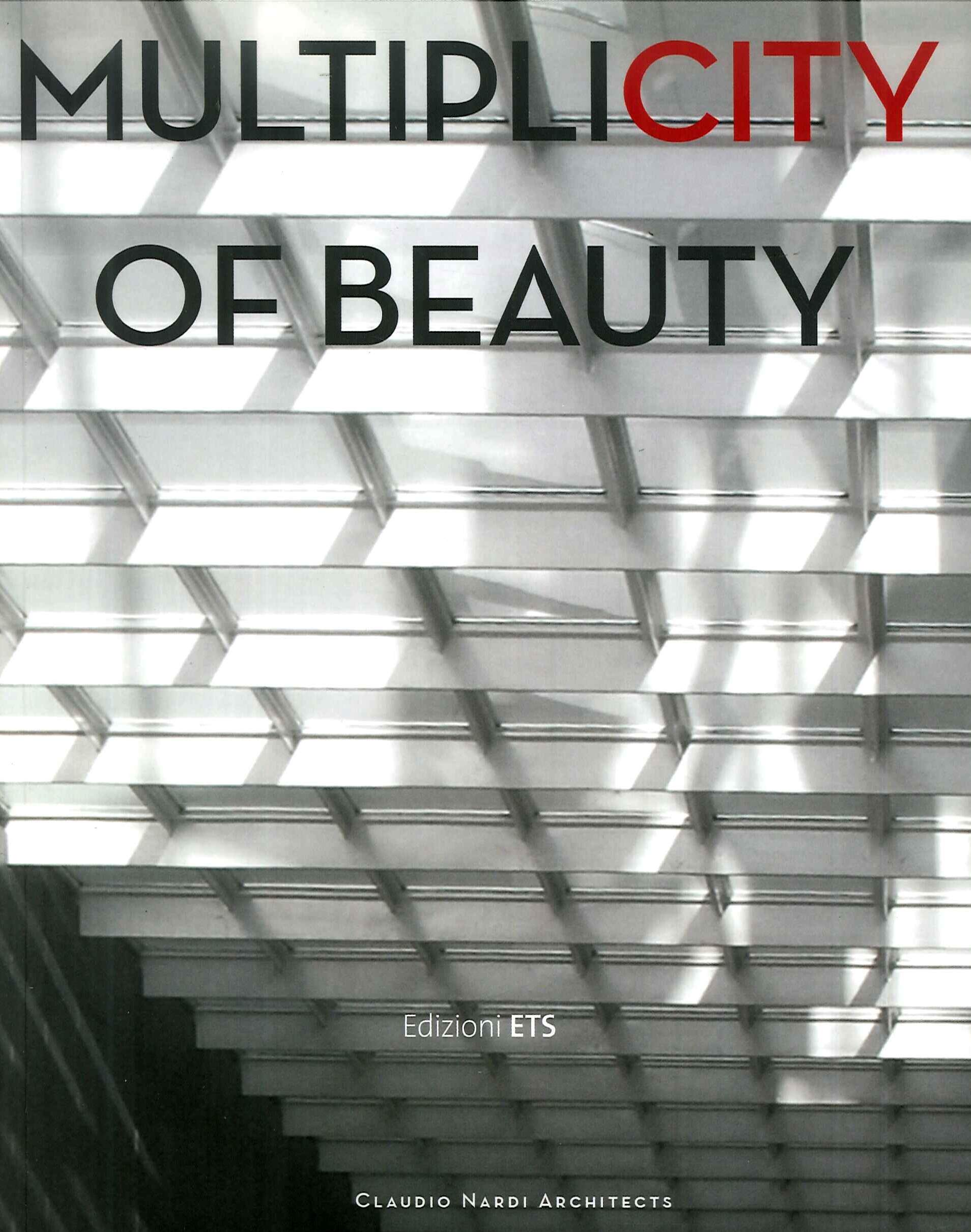 Multiplicity of beauty. Ediz. italiana Architecture